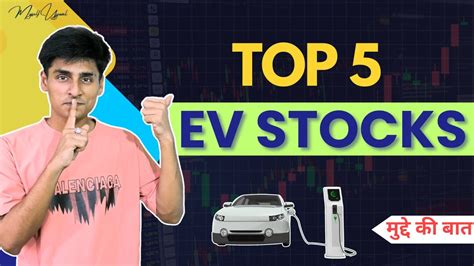 Top 5 Best Electric Vehicles Stocks Top 5 EV Stocks Best EV Stocks