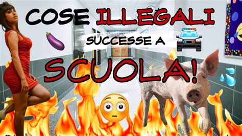 Cose Illegali Successe A Scuola Scandaloso Youtube