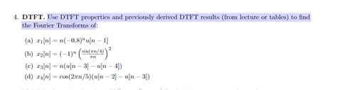 Solved 4 DTFT Use DTFT Properties And Previously Derived Chegg