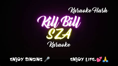 Kill Bill Sza Karaoke Version Karaoke With Lyrics Youtube