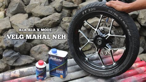 Repaint Velg Vario Ala Ala X Mode Hitam Gloss Belkote Youtube