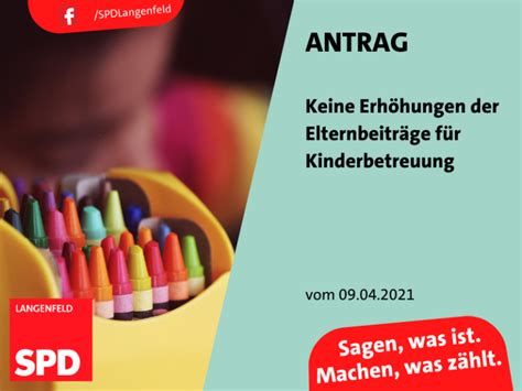 Antrag Keine Erh Hungen Der Elternbeitr Ge F R Kinderbetreuung Spd