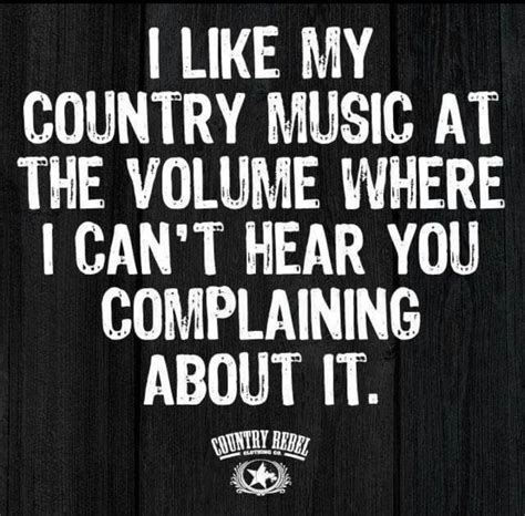 Country Music Country Quotes Country Music Quotes Country Girl Quotes