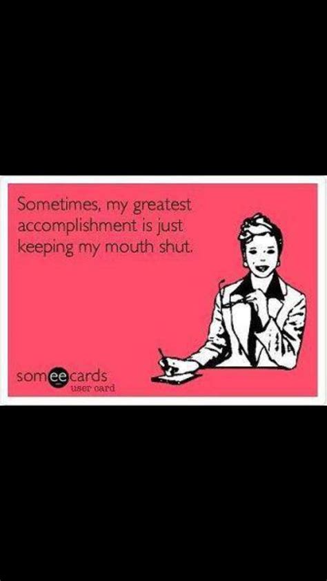 Keeping My Mouth Shut Love Me Quotes Quote Of The Day Best Quotes