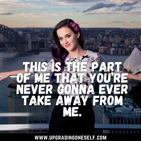 katy perry quotes (8) - Upgrading Oneself