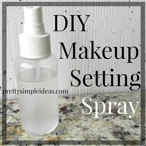 Diy Makeup Setting Spray Pretty Simple Ideas A Green Beauty Diy And Faith Blog