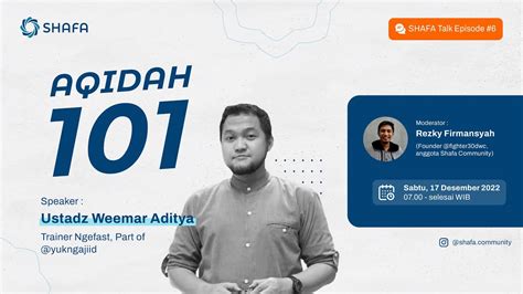 Shafa Talk Aqidah Bersama Ustadz Weemar Aditya Youtube