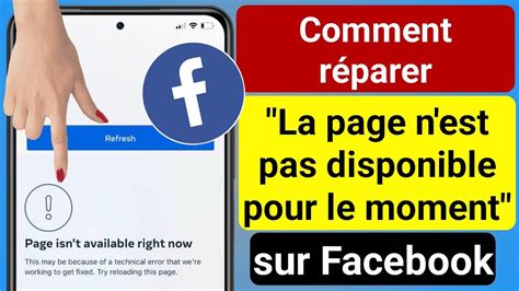 Comment réparer la page n est pas disponible actuellement sur Facebook