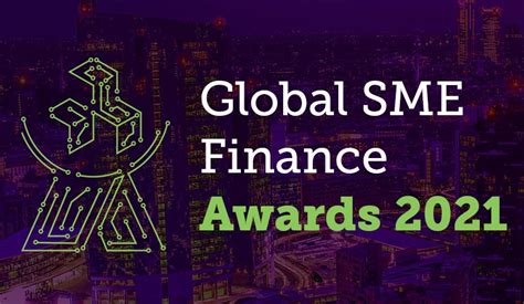 2021 Global Sme Finance Awards Winners Announced Sme Finance Forum