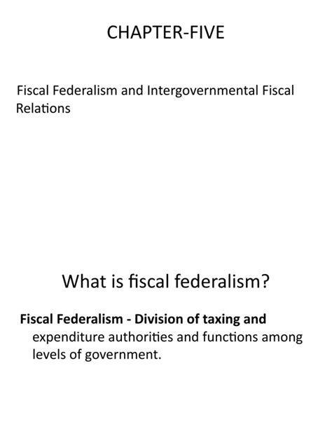 Principles Of Fiscal Federalism An Analysis Of The Key Concepts Issues And Implications Of