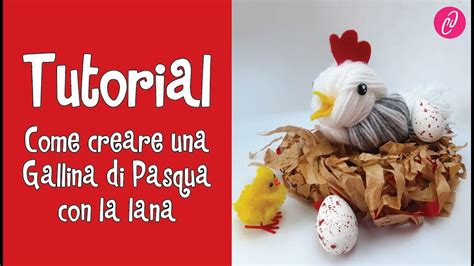 Tutorial Come Creare Una Gallina Di Pasqua Con La Lana Youtube