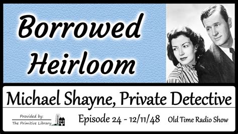 Michael Shayne Private Detective Borrowed Heirloom Ep 24 1940