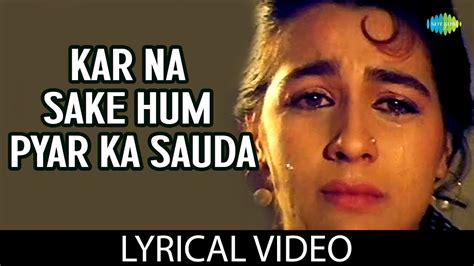 Kar Na Sake Hum Pyar Ka Sauda Audio With Lyrics Asha Bhosle Kumar