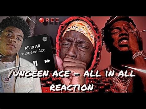 Yungeen Ace All In All Official Video REACTION YouTube