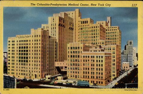 The Columbia-Presbyterian Medical Center New York, NY