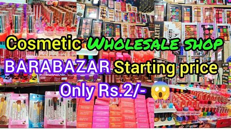 Cosmetic Wholesale Market In Barabazar Kolkata Cheapest Cosmetic