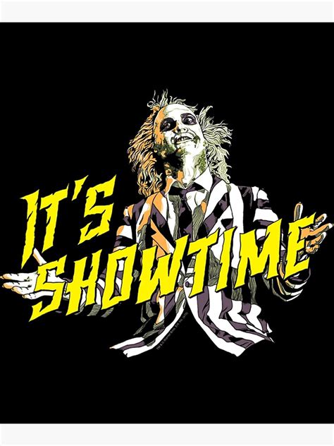 Beetlejuice It S Showtime Poster For Sale By Maleinch Redbubble