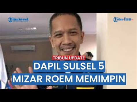 Daftar Nama Lolos Dprd Sapil Sulsel Sinjai Bulukumba Mizar Roem