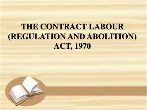 The Contract Labour Regulation And Abolition 1970