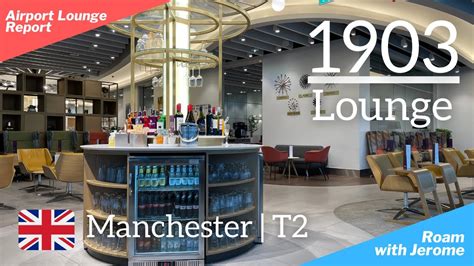 1903 LOUNGE MANCHESTER AIRPORT Terminal 2 Priority Pass Lounge