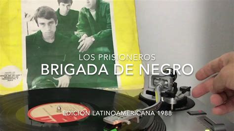 Brigada De Negro Edici N Latinoamericana Los Prisioneros Youtube