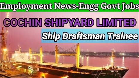 Cochin Shipyard Limited Recruitment For Ship Draftsman Trainee