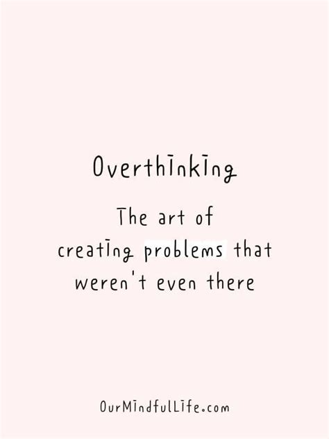 Relatable Overthinker Quotes To Stop Thinking Too Much Artofit