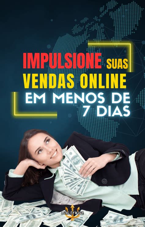 Impulsione Suas Vendas Em 7 Dias LuxLifeWave Hotmart