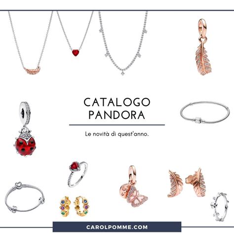 Catalogo Pandora La Nuova Collezione Carol Pomme