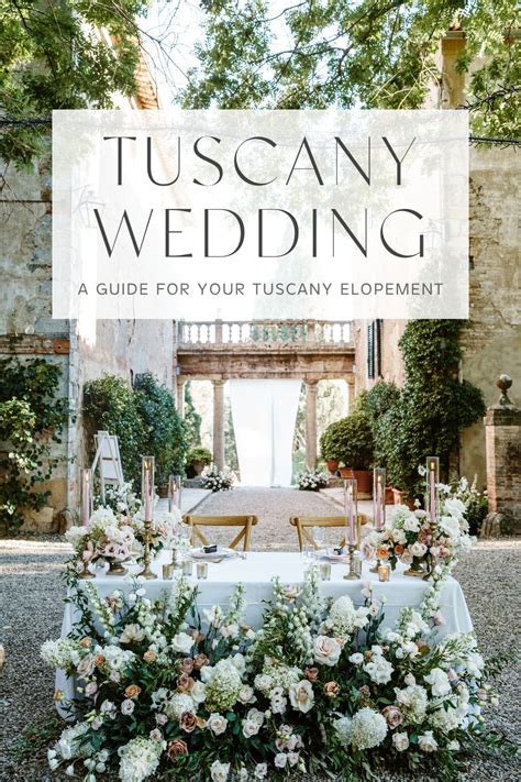 Tuscany Wedding: A Celebration of Love and Sophistication