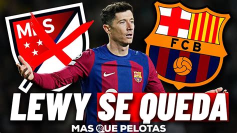 Alerta Lewandowski No Saldr El Bar A Respetar Su Contrato Youtube