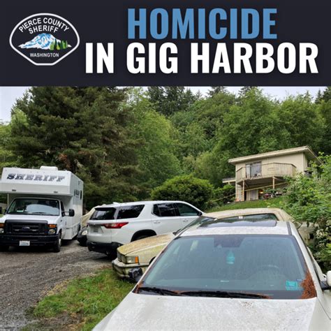 Homicide In Gig Harbor Pierce County Sheriff S Department Blotter