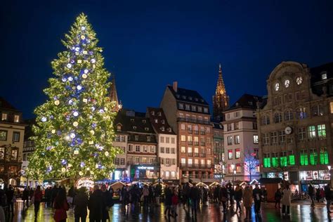 Strasbourg France At Christmas The Best Things To See And Do