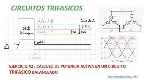 Circuitos Trif Sicos Ejercicio Calculo De Potencia Activa En Un