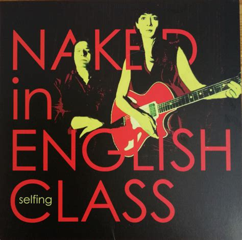 Naked In English Class Selfing Vinyl Discogs