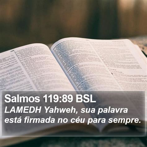 Salmos 119 89 BSL LAMEDH Yahweh sua palavra está firmada no céu