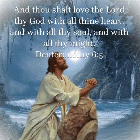 Deuteronomy 65 And Thou Shalt Love The Lord Thy God With All Thine