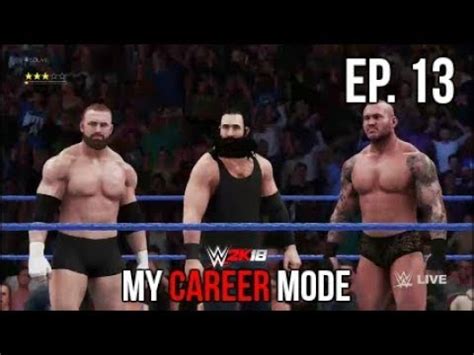 WWE 2K18 MyCAREER Mode Ep 13 THE DREAM TEAM YouTube