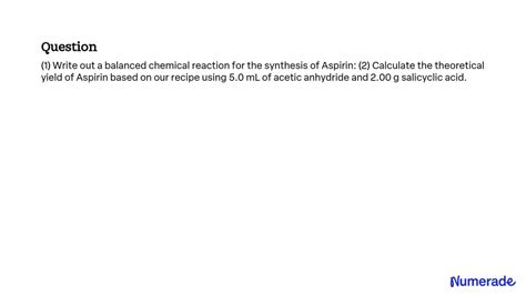 Solved Write Out A Balanced Chemical Reaction For The Synthesis Of