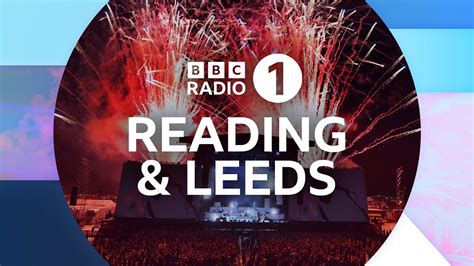 Bbc Sounds Radio 1 At Reading And Leeds Festival Available Episodes