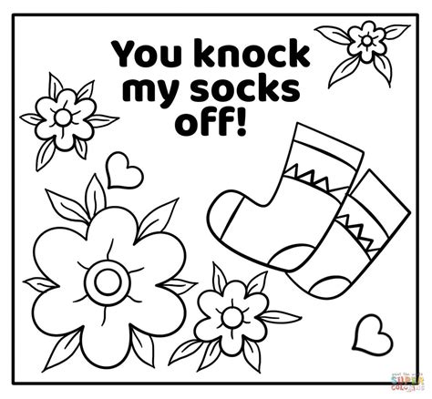 You Knock My Socks Off Encouraging Valentine Note Coloring Page