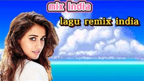 Lagu Remix India Lagu Joget India Terbaru 2021 YouTube