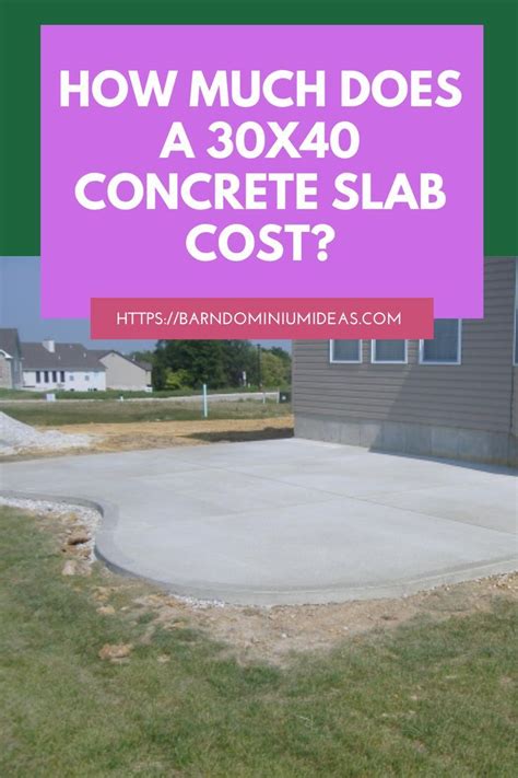 How Much Does A 30x40 Concrete Slab Cost Concrete Prices Concrete Concrete Slab