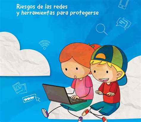 Ni Os Ni As Y Adolescentes En L Nea Riesgos De Las Redes Y