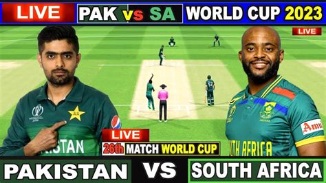 Icc World Cup 2023 Live Pak Vs Sa Live Match Today Pakistan Vs