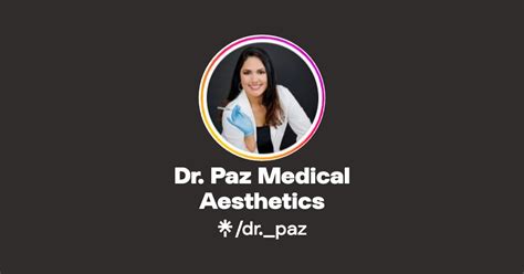 Dr Paz Medical Aesthetics Instagram Facebook Linktree