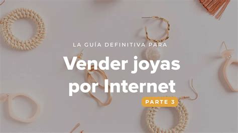 La Guía Definitiva Para Vender Joyas Por Internet Parte 3 • Woosync Conecta Woocommerce Con