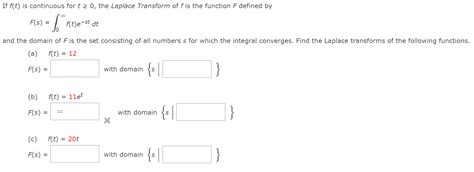 Solved F T Is Continuous For T≥0 The Laplace Transform Of