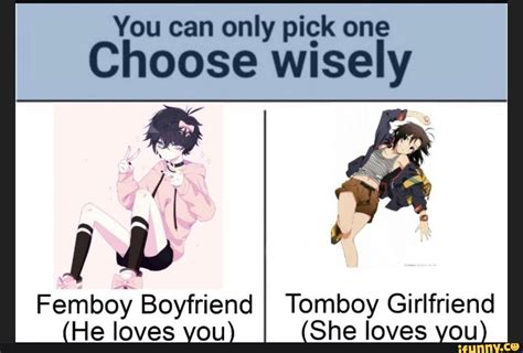 You Can Only Pick One Choose Wisely Femboy Boyfriend I Tomboy