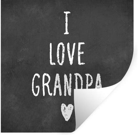 Muurstickers Sticker Folie Quotes I Love Grandpa Spreuken Opa